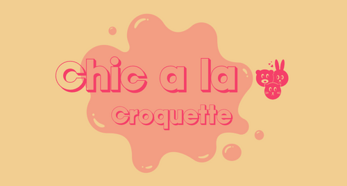 Chic-a-la-Croquette